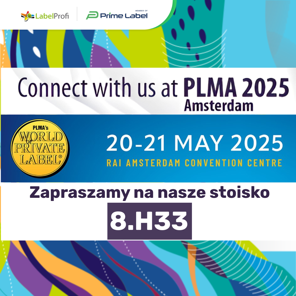 PLMA's World of Private Label International Trade Show 2025 | 20–21 maja 2025